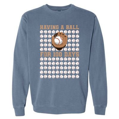 Having A Ball For 100 Day Of School 100th Days Baseball Garment-Dyed Sweatshirt