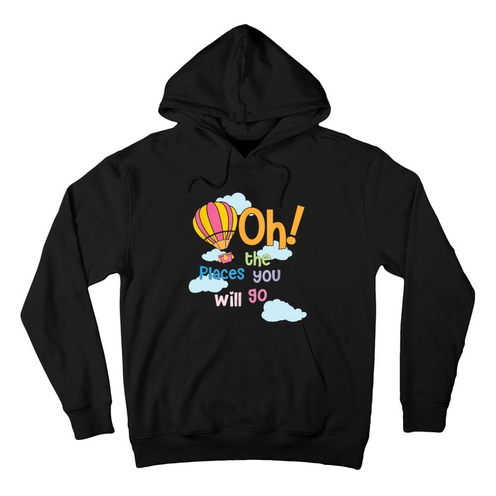 Hot Air Balloon Oh The Places You’Ll Go When You Read Hoodie