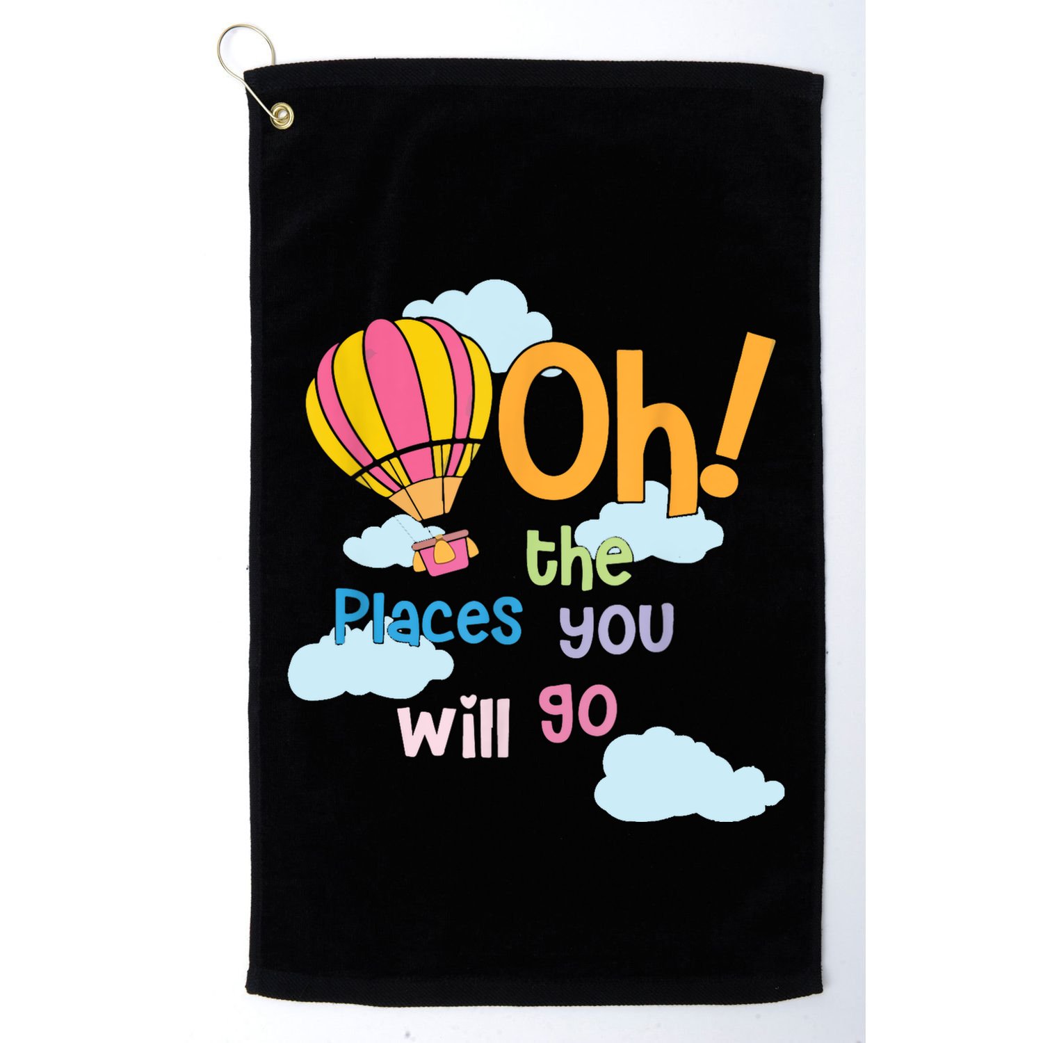 Hot Air Balloon Oh The Places You’Ll Go When You Read Golf Towel