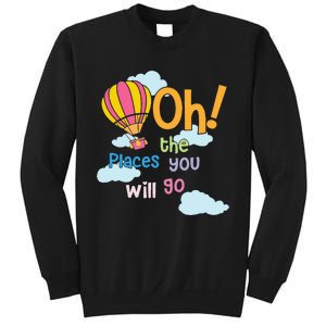 Hot Air Balloon Oh The Places You’Ll Go When You Read Sweatshirt