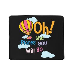 Hot Air Balloon Oh The Places You’Ll Go When You Read Mousepad