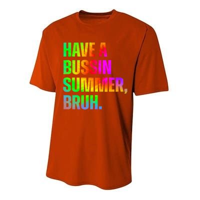 Have A Bussin Summer Bruh Teacher Last Day Of School Performance Sprint T-Shirt