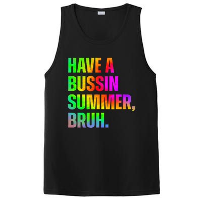 Have A Bussin Summer Bruh Teacher Last Day Of School PosiCharge Competitor Tank