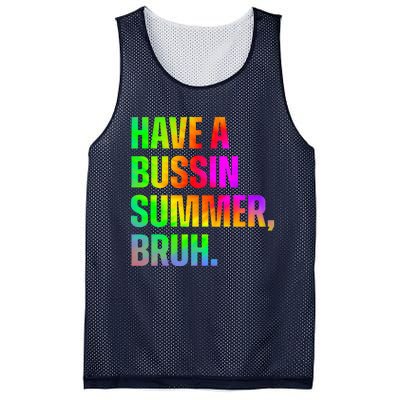 Have A Bussin Summer Bruh Teacher Last Day Of School Mesh Reversible Basketball Jersey Tank