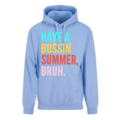 Have A Bussin Summer Bruh Last Day Of School Teacher Summer Gift Unisex Surf Hoodie