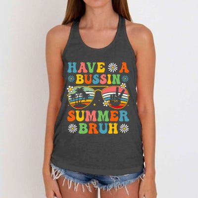 Have A Bussin Summer Bruh End Of School Sunglass Women's Knotted Racerback Tank