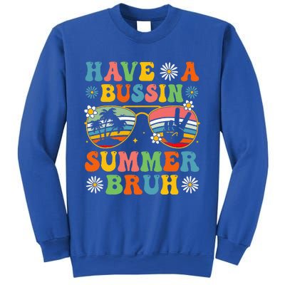 Have A Bussin Summer Bruh End Of School Sunglass Sweatshirt