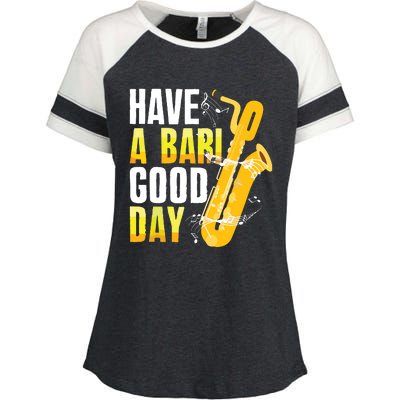 Have A Bari Good Day Saxophone Sax Saxophonist Enza Ladies Jersey Colorblock Tee