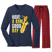 Have A Bari Good Day Saxophone Sax Saxophonist Women's Long Sleeve Flannel Pajama Set 