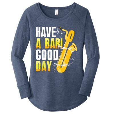 Have A Bari Good Day Saxophone Sax Saxophonist Women's Perfect Tri Tunic Long Sleeve Shirt