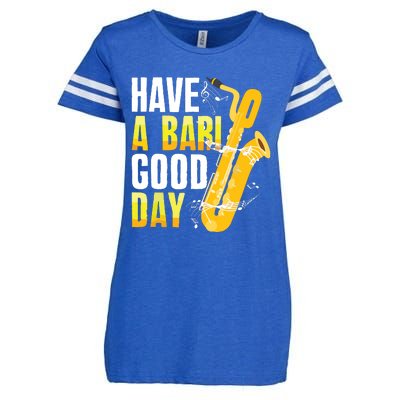 Have A Bari Good Day Saxophone Sax Saxophonist Enza Ladies Jersey Football T-Shirt