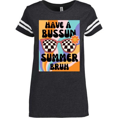 Have A Bussin Summer Bruh End Of School Sunglass Retro Enza Ladies Jersey Football T-Shirt