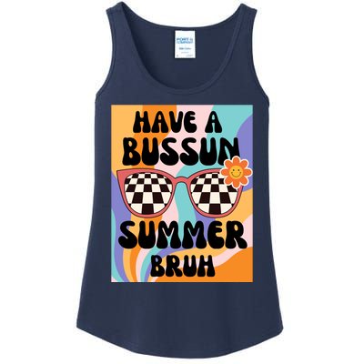 Have A Bussin Summer Bruh End Of School Sunglass Retro Ladies Essential Tank