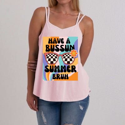 Have A Bussin Summer Bruh End Of School Sunglass Retro Women's Strappy Tank