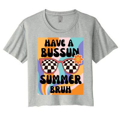 Have A Bussin Summer Bruh End Of School Sunglass Retro Women's Crop Top Tee