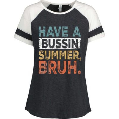 Have A Bussin Summer Bruh Teacher Enza Ladies Jersey Colorblock Tee