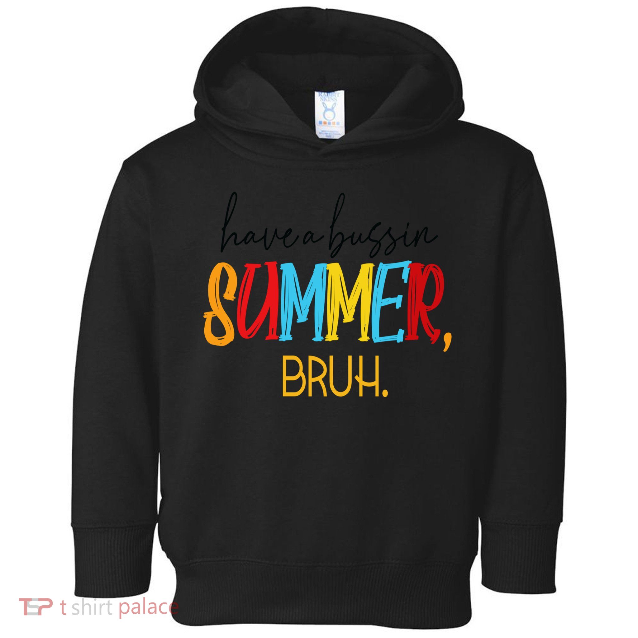 Have A Bussin Summer Bruh Schools Out For Summer Vintage Toddler Hoodie