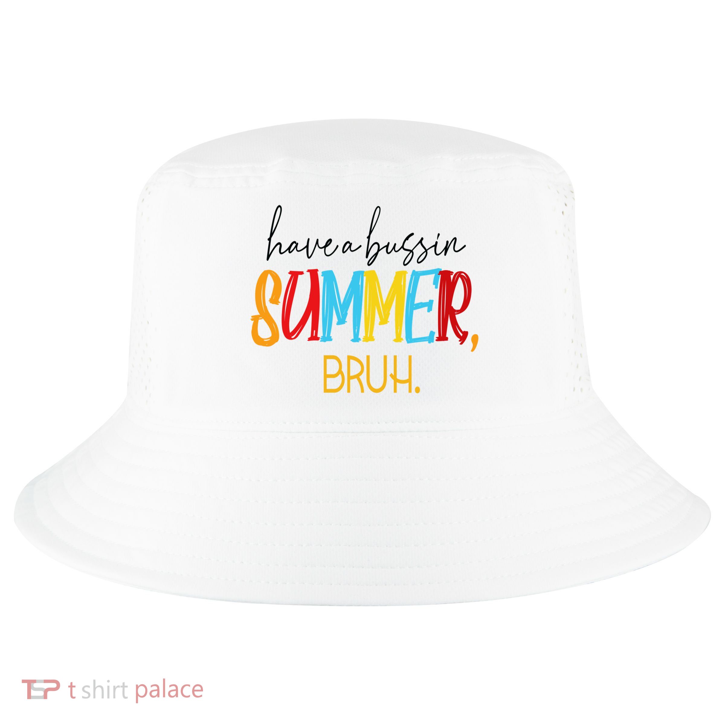 Have A Bussin Summer Bruh Schools Out For Summer Vintage Cool Comfort Performance Bucket Hat