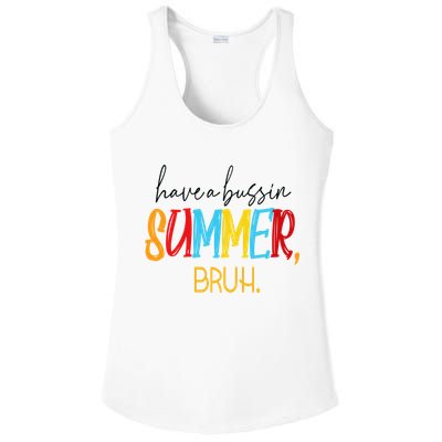 Have A Bussin Summer Bruh Schools Out For Summer Vintage Ladies PosiCharge Competitor Racerback Tank