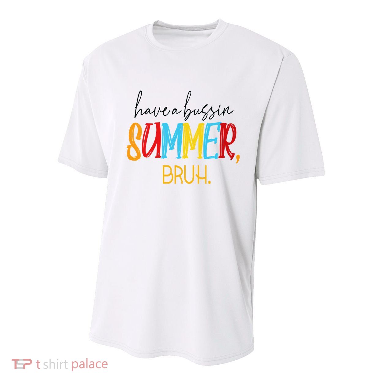 Have A Bussin Summer Bruh Schools Out For Summer Vintage Youth Performance Sprint T-Shirt
