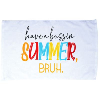 Have A Bussin Summer Bruh Schools Out For Summer Vintage Microfiber Hand Towel