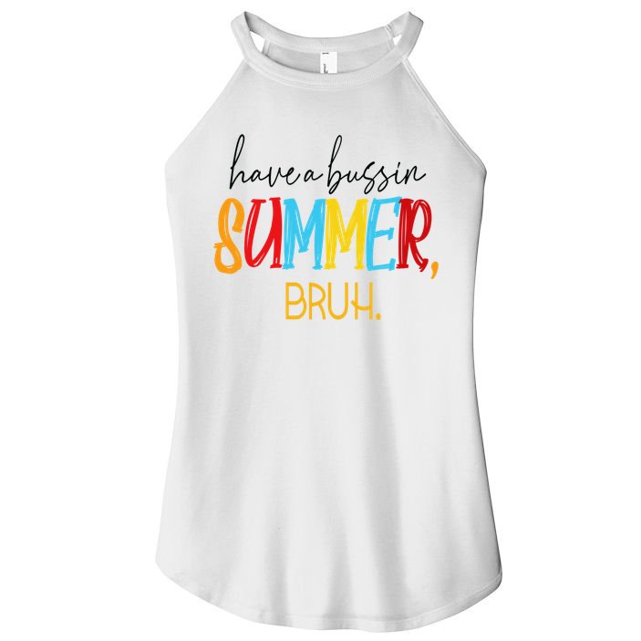 Have A Bussin Summer Bruh Schools Out For Summer Vintage Women's Perfect Tri Rocker Tank