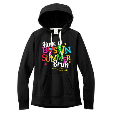 Have A Bussin Summer Bruh Women's Fleece Hoodie