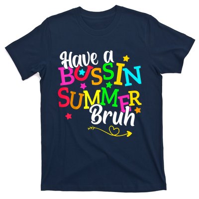 Have A Bussin Summer Bruh T-Shirt