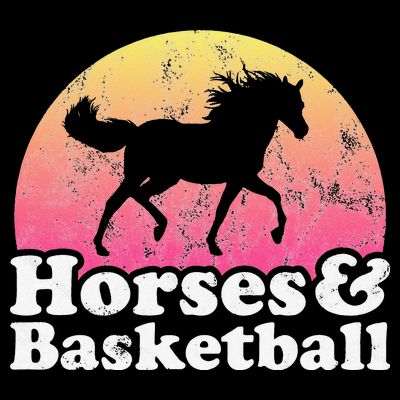 Horse and Basketball  or Horses T-Shirt