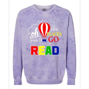 Hot Air Balloon Oh The Places You’Ll Go When You Read Colorblast Crewneck Sweatshirt