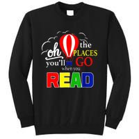 Hot Air Balloon Oh The Places You’Ll Go When You Read Tall Sweatshirt