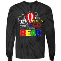 Hot Air Balloon Oh The Places You’Ll Go When You Read Tie-Dye Long Sleeve Shirt