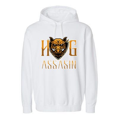 Hog And Boar Assasin Animal Hunter Hog Gift Garment-Dyed Fleece Hoodie