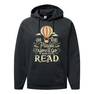 Hot Air Balloon Oh The Places You’Ll Go When You Read Performance Fleece Hoodie