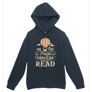 Hot Air Balloon Oh The Places You’Ll Go When You Read Urban Pullover Hoodie