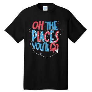 Hot Air Balloon Oh The Places Youll Go When You Read Tall T-Shirt