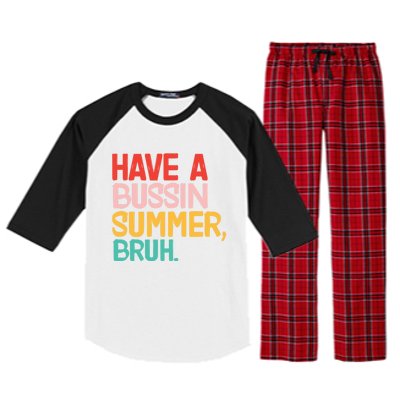 Have A Bussin Summer Bruh Funny Retro Bruh Quote Teachers Gift Raglan Sleeve Pajama Set