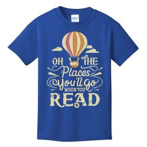 Hot Air Balloon Oh The Places You’Ll Go When You Read Kids T-Shirt