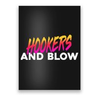 Hookers And Blow Funny Meme Poster