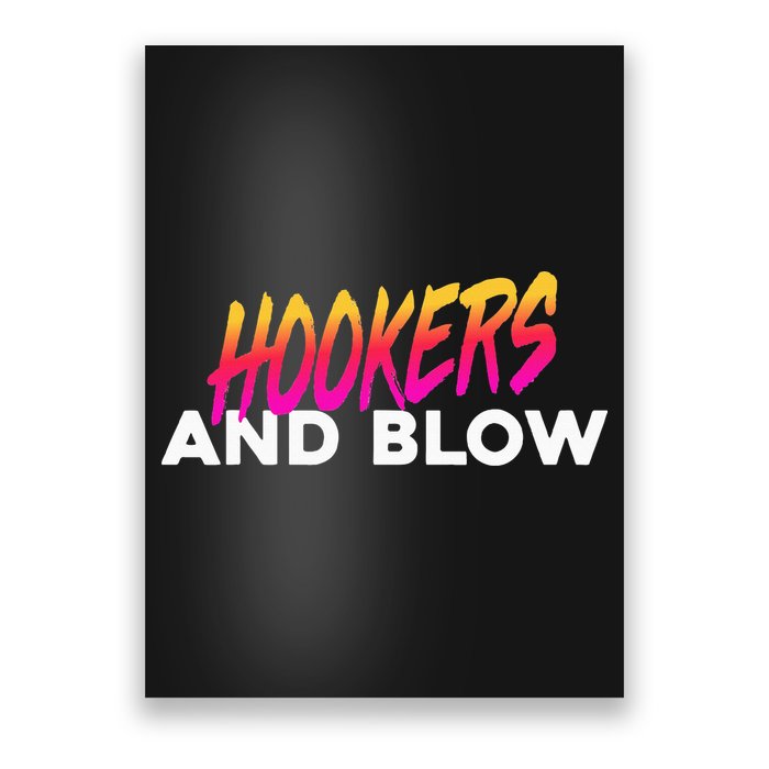 Hookers And Blow Funny Meme Poster