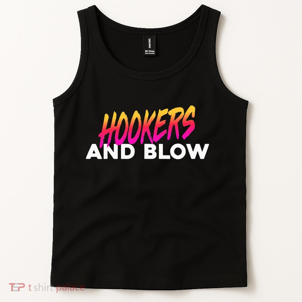Hookers And Blow Funny Meme Tank Top