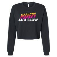 Hookers And Blow Funny Meme Cropped Pullover Crew