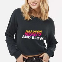 Hookers And Blow Funny Meme Cropped Pullover Crew