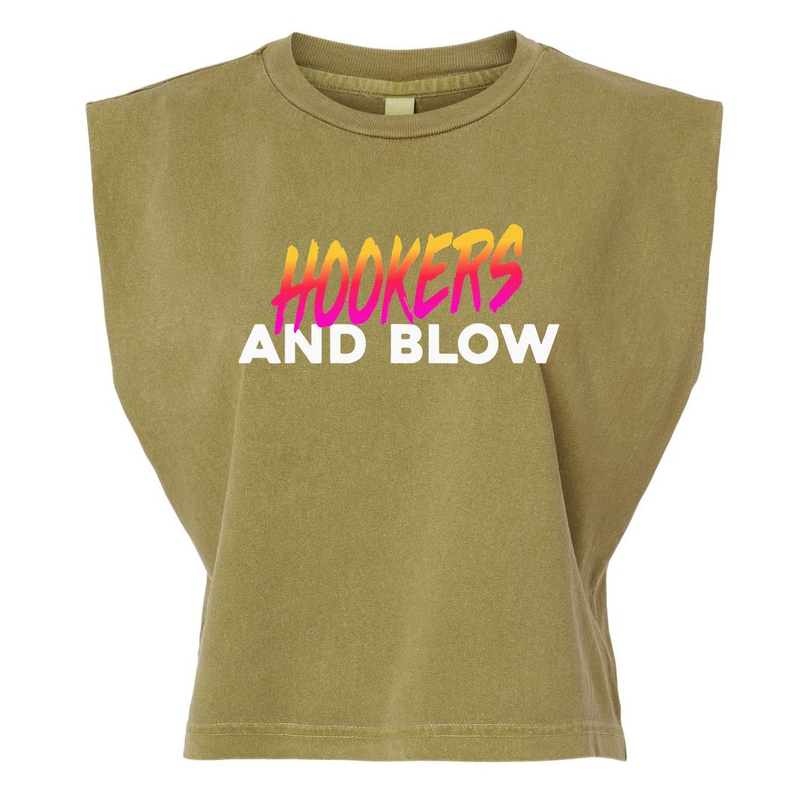Hookers And Blow Funny Meme Garment-Dyed Women's Muscle Tee