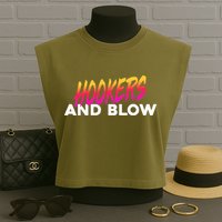 Hookers And Blow Funny Meme Garment-Dyed Women's Muscle Tee