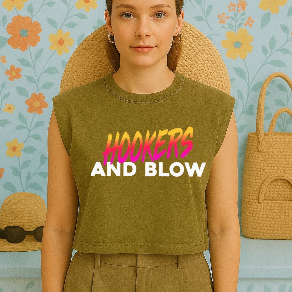 Hookers And Blow Funny Meme Garment-Dyed Women's Muscle Tee