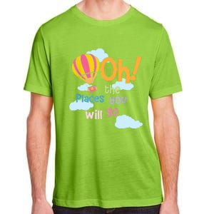 Hot Air Balloon Oh The Places You’Ll Go When You Read Adult ChromaSoft Performance T-Shirt