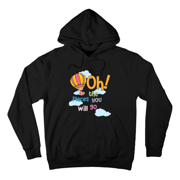 Hot Air Balloon Oh The Places You’Ll Go When You Read Hoodie