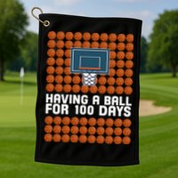 Having A Ball For 100 Days Of School Basketball Golf Towel