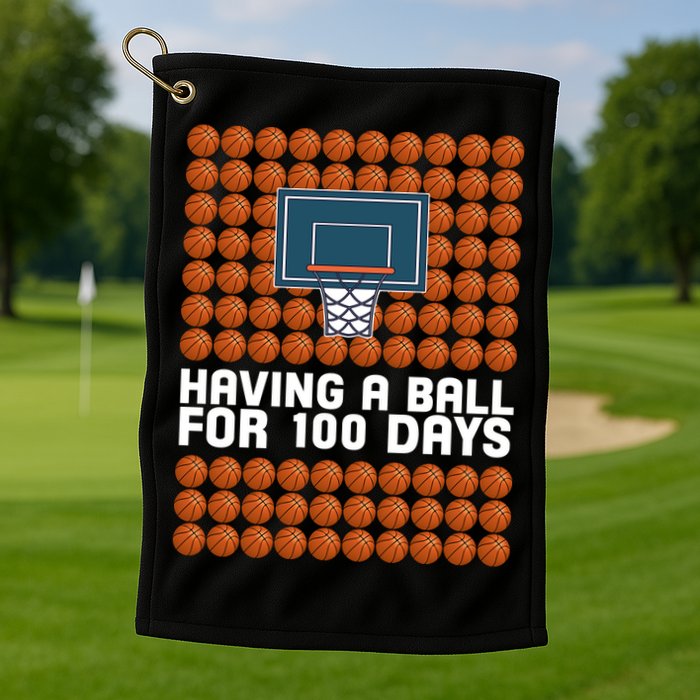 Having A Ball For 100 Days Of School Basketball Golf Towel